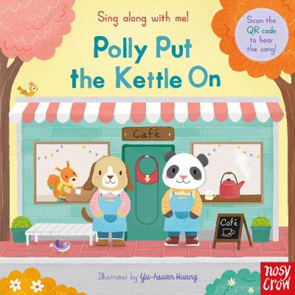 Sing Along With Me! Polly Put the Kettle On - Yu-hsuan Huang